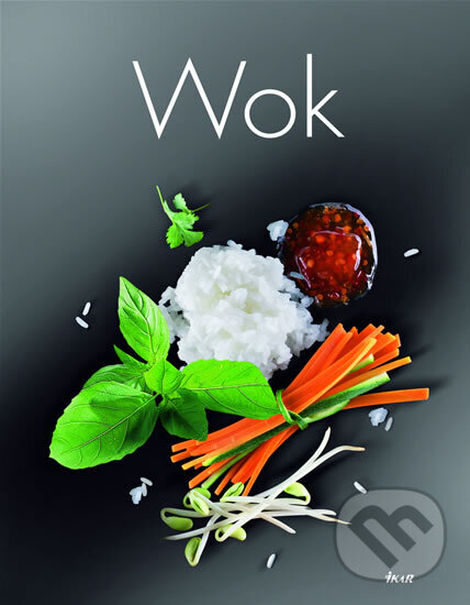 Kniha: Wok (Ikar CZ). Ikar CZ, 2007 Kniha: Wok (Ikar CZ). Ikar CZ, 2007