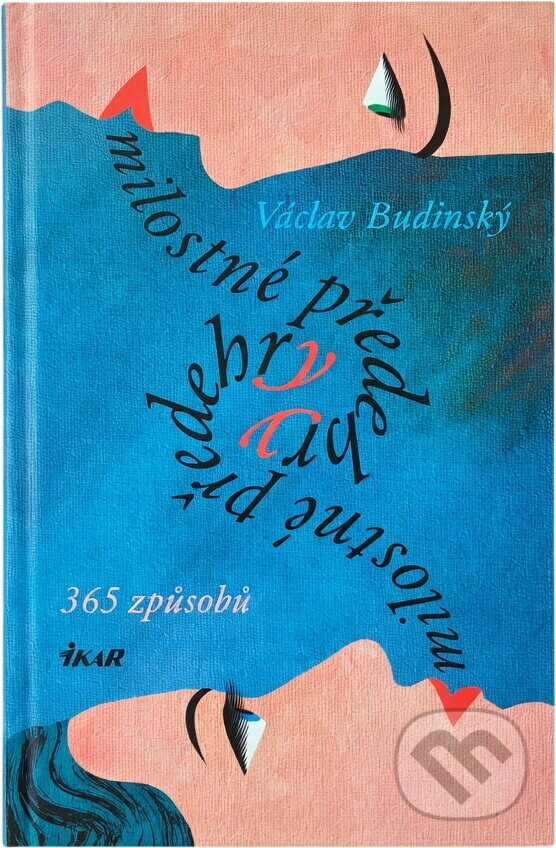 Kniha: Milostné předehry (Václav Budinský). Ikar CZ, 2002 Kniha: Milostné předehry (Václav Budinský). Ikar CZ, 2002