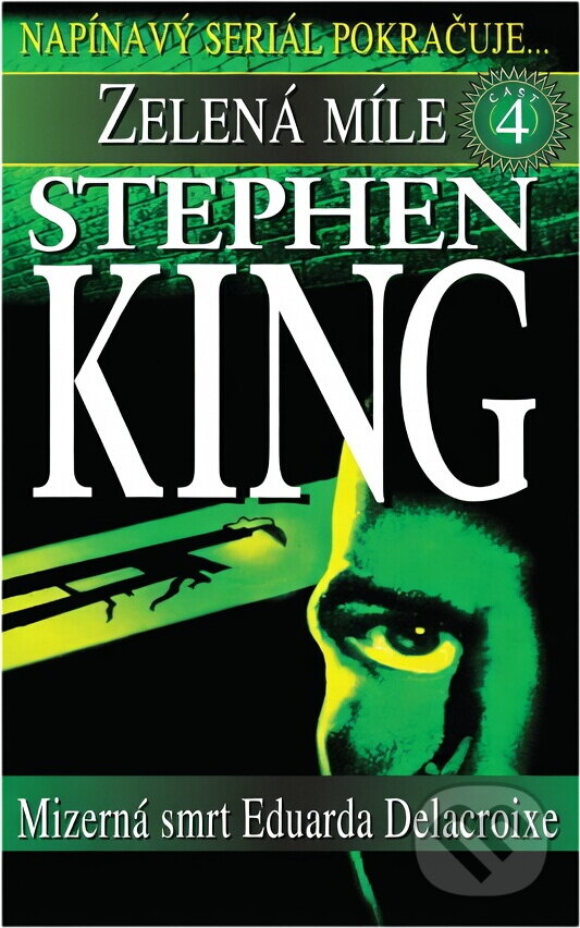 Kniha: Zelená míle 4.díl Mizerná smrt (Stephen King a Stephen Edwin King). Kniha: Zelená míle 4.díl Mizerná smrt (Stephen King a Stephen Edwin King).