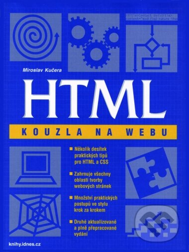 Kniha: HTML – kouzla na webu (Miroslav Kučera). Computer Press, 2002 Kniha: HTML – kouzla na webu (Miroslav Kučera). Computer Press, 2002