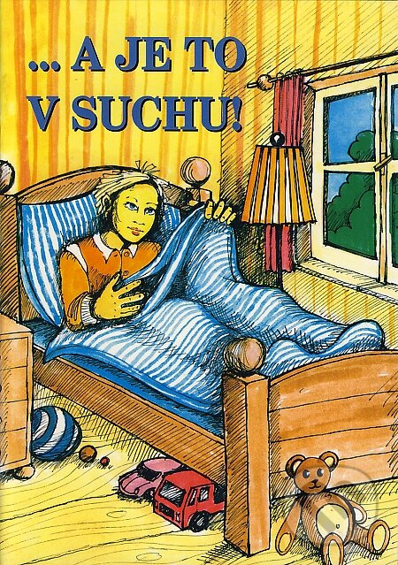 Kniha: ... a je to v suchu! (Daniela Bilecová a Karol Bohunický). Osveta, 1999 Kniha: ... a je to v suchu! (Daniela Bilecová a Karol Bohunický). Osveta, 1999