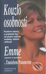 Kniha: Kouzlo osobnosti (Daniel Paisner a Emme). Eminent, 1999 Kniha: Kouzlo osobnosti (Daniel Paisner a Emme). Eminent, 1999