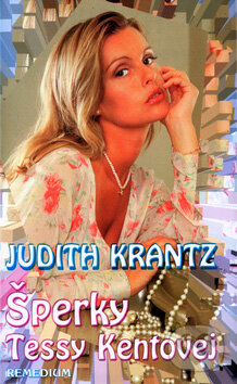 Kniha: Šperky Tessy Kentovej (Judith Krantz). Remedium, 1999 Kniha: Šperky Tessy Kentovej (Judith Krantz). Remedium, 1999