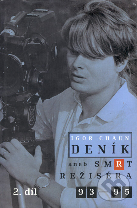 Kniha: Deník aneb Smrt režiséra 2 (Igor Chaun). Votobia, 1997 Kniha: Deník aneb Smrt režiséra 2 (Igor Chaun). Votobia, 1997