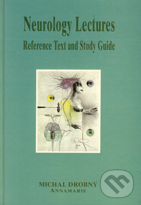 Kniha: Neurology Lectures (Michal Drobný). Matica slovenská, 1996 Kniha: Neurology Lectures (Michal Drobný). Matica slovenská, 1996