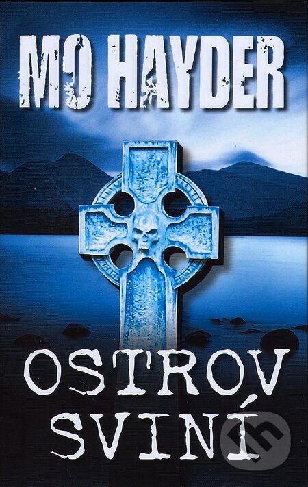 Kniha: Ostrov sviní (Hayder Mo). Domino, 2007 Kniha: Ostrov sviní (Hayder Mo). Domino, 2007