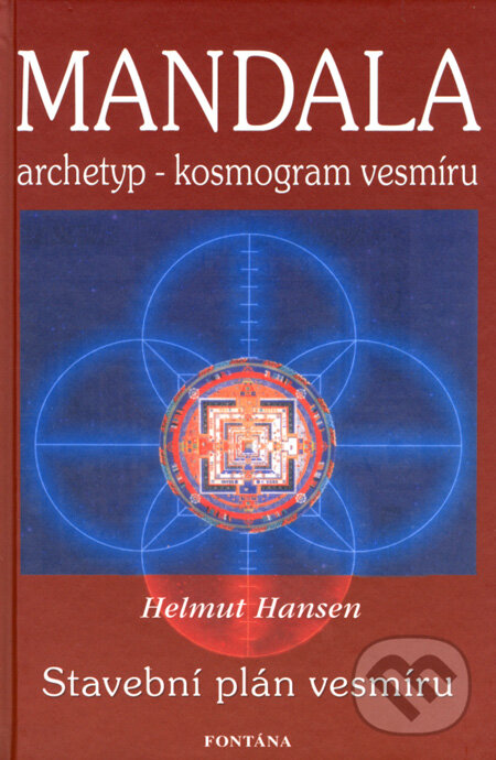 Kniha: Mandala (Helmut Hansen). Fontána, 2008 Kniha: Mandala (Helmut Hansen). Fontána, 2008