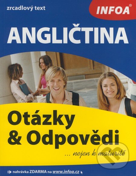 Kniha: Angličtina - Otázky & Odpovědi (Gabrielle Smith-Dluha a kolektiv). INFOA, 2008 Kniha: Angličtina - Otázky & Odpovědi (Gabrielle Smith-Dluha a kolektiv). INFOA, 2008