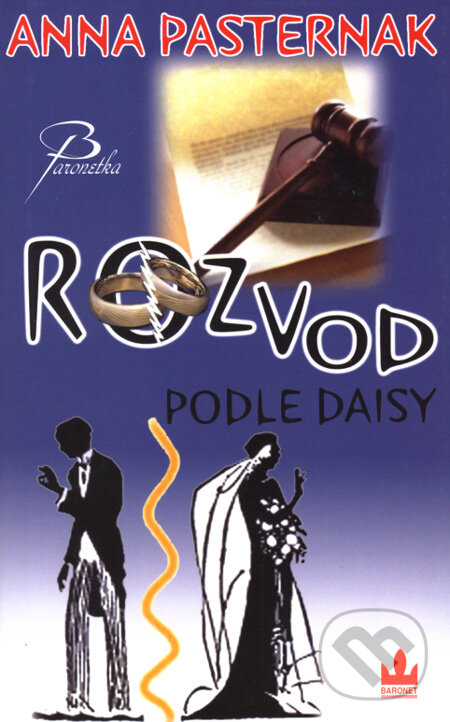 Kniha: Rozvod podle Daisy (Anna Pasternak). Baronet, 2008 Kniha: Rozvod podle Daisy (Anna Pasternak). Baronet, 2008