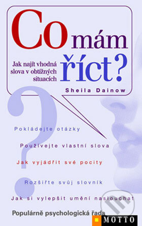 Kniha: Co mám říct? (Sheila Dainow). Motto, 2008 Kniha: Co mám říct? (Sheila Dainow). Motto, 2008