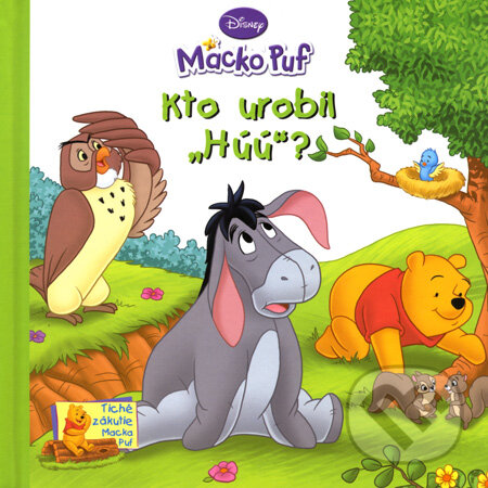 Kniha: Kto urobil "Húú"? (Egmont SK). Egmont SK, 2008 Kniha: Kto urobil "Húú"? (Egmont SK). Egmont SK, 2008