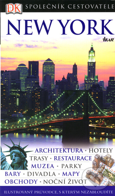 Kniha: New York (Ikar CZ). Ikar CZ, 2007 Kniha: New York (Ikar CZ). Ikar CZ, 2007