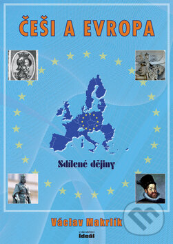 Kniha: Češi a Evropa (Václav Makrlík). Ideál, 2008 Kniha: Češi a Evropa (Václav Makrlík). Ideál, 2008