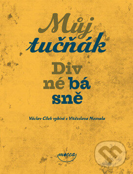 Kniha: Můj tučňák (Vítězslav Nezval). Dokořán, 2008 Kniha: Můj tučňák (Vítězslav Nezval). Dokořán, 2008