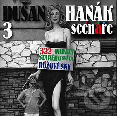 Kniha: 3 scénáře (Dušan Hanák). LIKA KLUB, 2008 Kniha: 3 scénáře (Dušan Hanák). LIKA KLUB, 2008