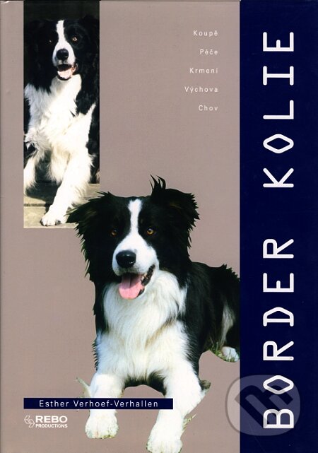 Kniha: Border kolie (Esther Verhoef-Verhallenová). Rebo, 2002 Kniha: Border kolie (Esther Verhoef-Verhallenová). Rebo, 2002