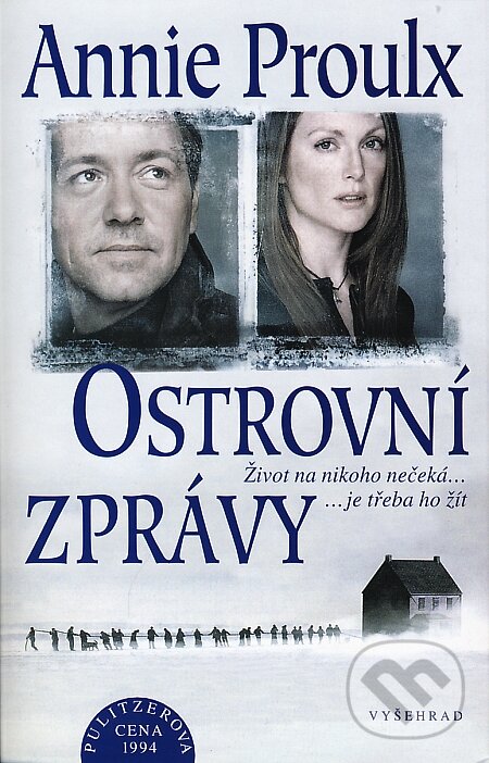 Kniha: Ostrovní zprávy (Annie Proulx). Vyšehrad, 2008 Kniha: Ostrovní zprávy (Annie Proulx). Vyšehrad, 2008