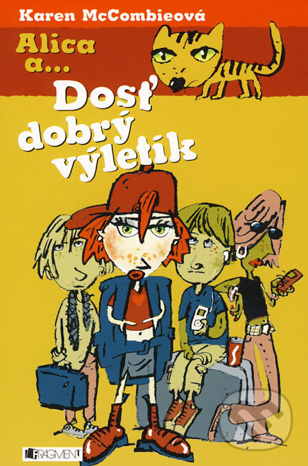 Kniha: Dosť dobrý výletík (Karen McCombieová). Fragment, 2008 Kniha: Dosť dobrý výletík (Karen McCombieová). Fragment, 2008