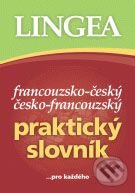 Kniha: Francouzsko-český a česko-francouzský praktický slovník (Lingea). Lingea, 2008 Kniha: Francouzsko-český a česko-francouzský praktický slovník (Lingea). Lingea, 2008