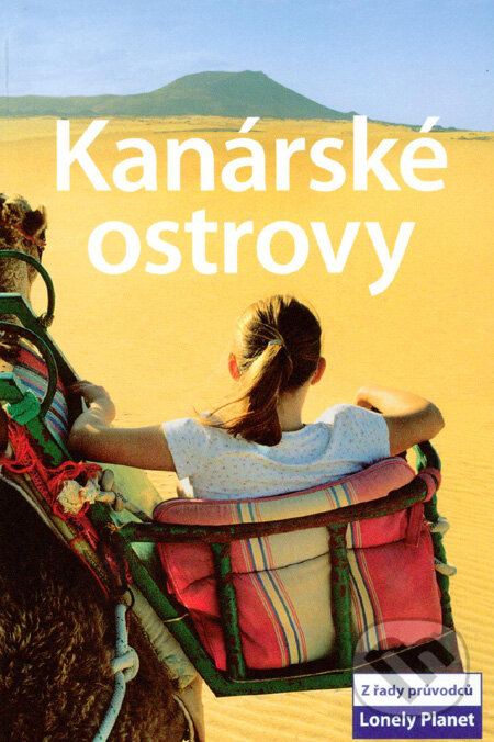 Kniha: Kanárské ostrovy (Autorský kolektív). Svojtka&Co., 2008 Kniha: Kanárské ostrovy (Autorský kolektív). Svojtka&Co., 2008