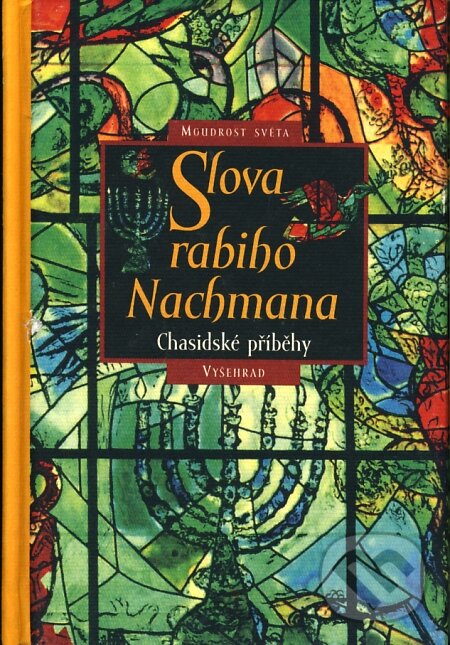 Kniha: Slova rabiho Nachmana (Vyšehrad). Vyšehrad, 2002 Kniha: Slova rabiho Nachmana (Vyšehrad). Vyšehrad, 2002