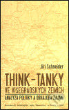 Kniha: Think-tanky ve visegrádských zemích (Jiří Schneider). Mezinárodní politologický ústav Masarykovy univerzity, 2003 Kniha: Think-tanky ve visegrádských zemích (Jiří Schneider). Mezinárodní politologický ústav Masarykovy univerzity, 2003