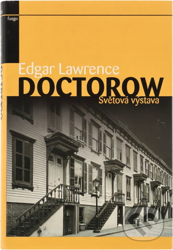 Kniha: Světová výstava (Lawrence Doctorow Edgar, E. L. Doctorow a L. Doctorow E.). , 2006 Kniha: Světová výstava (Lawrence Doctorow Edgar, E. L. Doctorow a L. Doctorow E.). , 2006