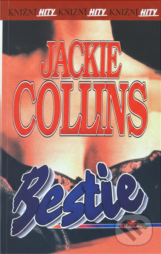 Kniha: Bestie (Jackie Collins). , 2004 Kniha: Bestie (Jackie Collins). , 2004