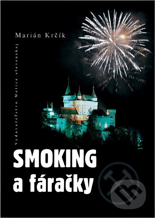 Kniha: Smoking a fáračky (Marián Krčík). Matica slovenská Kniha: Smoking a fáračky (Marián Krčík). Matica slovenská
