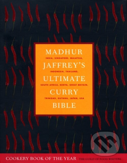 Kniha: Madhur Jaffrey's Ultimate Curry Bible (Madhur Jaffrey). Ebury, 2003 Kniha: Madhur Jaffrey's Ultimate Curry Bible (Madhur Jaffrey). Ebury, 2003