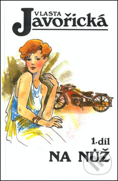 Kniha: Na nůž 1+2 díl (Vlasta Javořická). Kamélie, 2002 Kniha: Na nůž 1+2 díl (Vlasta Javořická). Kamélie, 2002