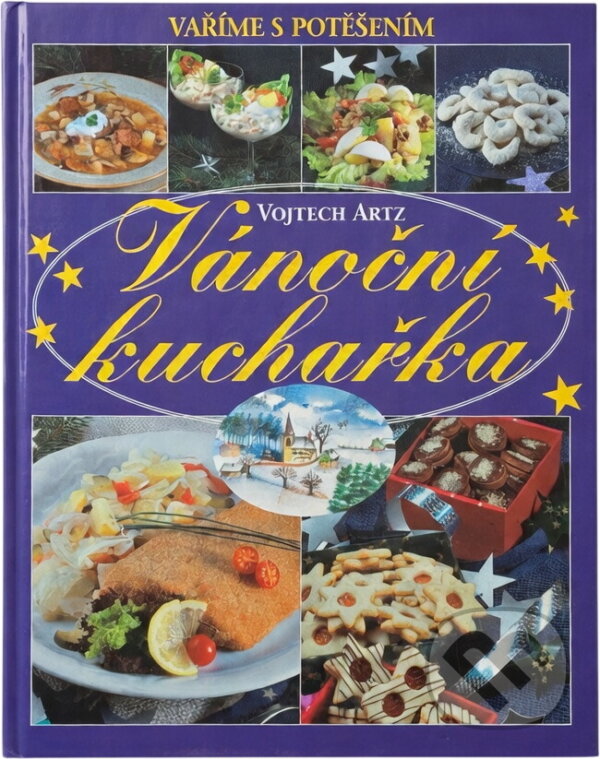 Kniha: Vánoční kuchařka (Vojtech Artz). , 2000 Kniha: Vánoční kuchařka (Vojtech Artz). , 2000