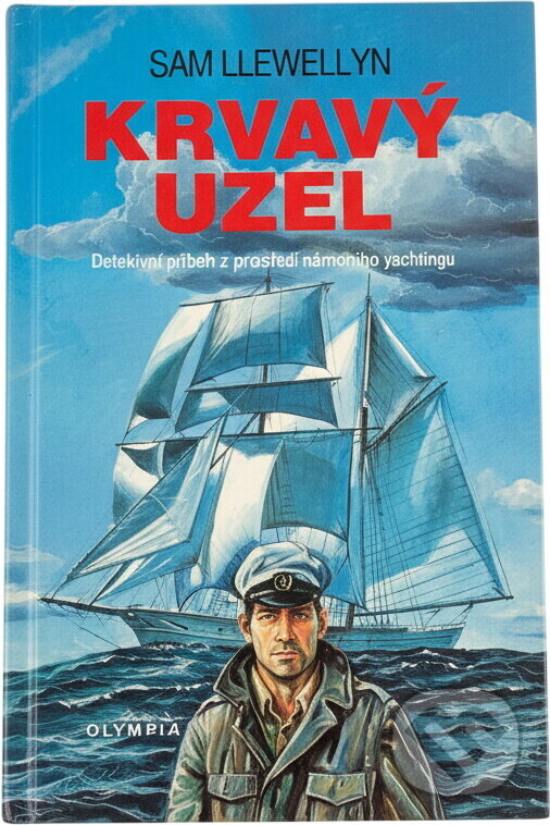 Kniha: Krvavý uzel (Sam Llewellyn). Olympia Kniha: Krvavý uzel (Sam Llewellyn). Olympia