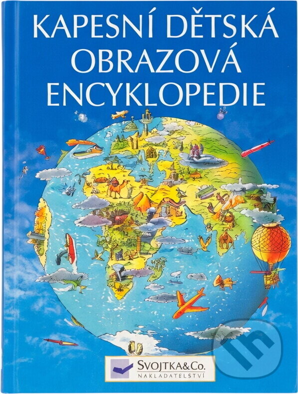 Kniha: Kapesní dětská obrazová encyklopedie (Jane Elliottová; Colin King, Jane, Colin Elliottová a King). Svojtka&Co., 2006 Kniha: Kapesní dětská obrazová encyklopedie (Jane Elliottová; Colin King, Jane, Colin Elliottová a King). Svojtka&Co., 2006