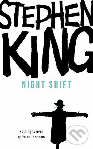 Night shift - Stephen King, Hodder and Stoughton, 2009