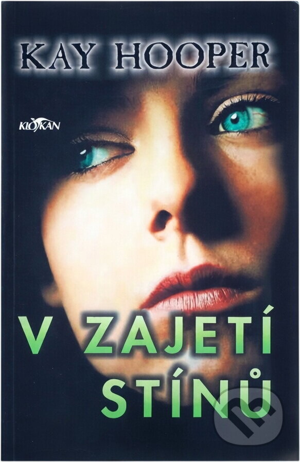 Kniha: V zajetí stínů (Kay Hooper). Alpress, 2003 Kniha: V zajetí stínů (Kay Hooper). Alpress, 2003