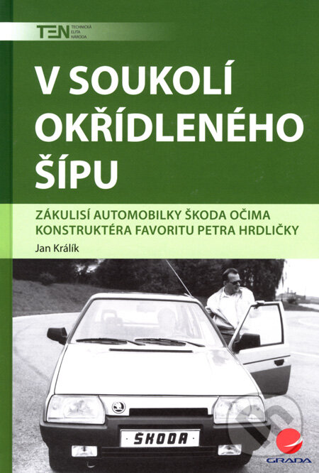 Kniha: V soukolí okřídleného šípu (Jan Králík). Grada, 2008 Kniha: V soukolí okřídleného šípu (Jan Králík). Grada, 2008