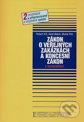 Kniha: Zákon o veřejných zakázkach a koncesní zákon s komentářem (Robert Krč a kolektív). Linde, 2006 Kniha: Zákon o veřejných zakázkach a koncesní zákon s komentářem (Robert Krč a kolektív). Linde, 2006