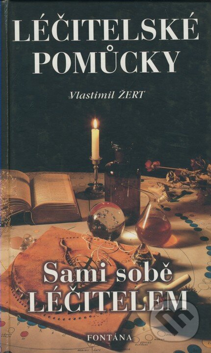 Kniha: Léčitelské pomůcky (Vlastimil Žert). Fontána, 2000 Kniha: Léčitelské pomůcky (Vlastimil Žert). Fontána, 2000