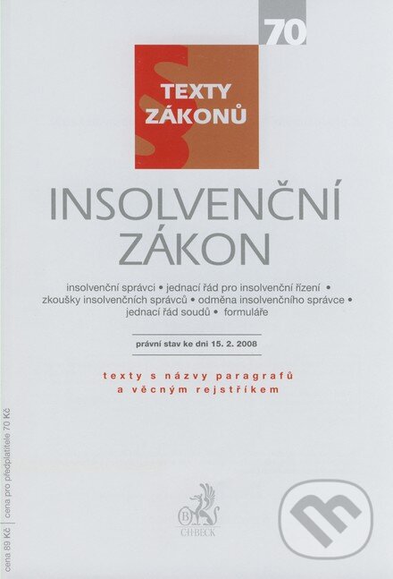 Kniha: Insolvenční zákon (C. H. Beck). C. H. Beck, 2008 Kniha: Insolvenční zákon (C. H. Beck). C. H. Beck, 2008