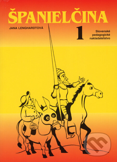 Kniha: Španielčina 1, 2 (Jana Lenghardtová). Slovenské pedagogické nakladateľstvo - Mladé letá, 2008 Kniha: Španielčina 1, 2 (Jana Lenghardtová). Slovenské pedagogické nakladateľstvo - Mladé letá, 2008