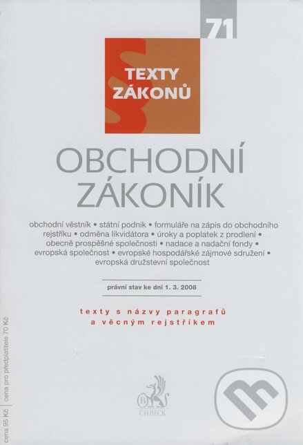 Kniha: Obchodní zákoník (C. H. Beck). C. H. Beck, 2008 Kniha: Obchodní zákoník (C. H. Beck). C. H. Beck, 2008