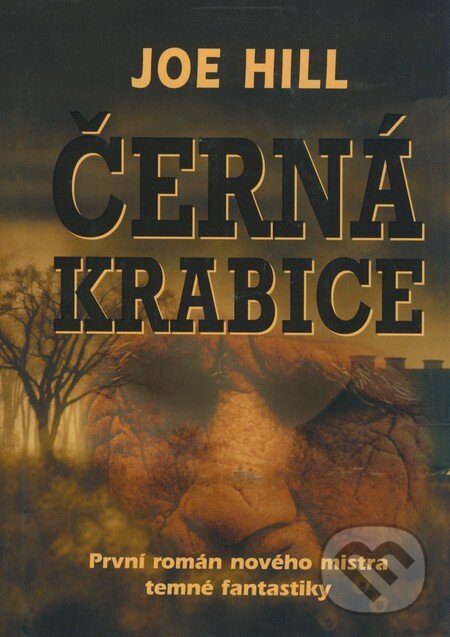 Kniha: Černá krabice (Joe Hill). BETA - Dobrovský, 2007 Kniha: Černá krabice (Joe Hill). BETA - Dobrovský, 2007