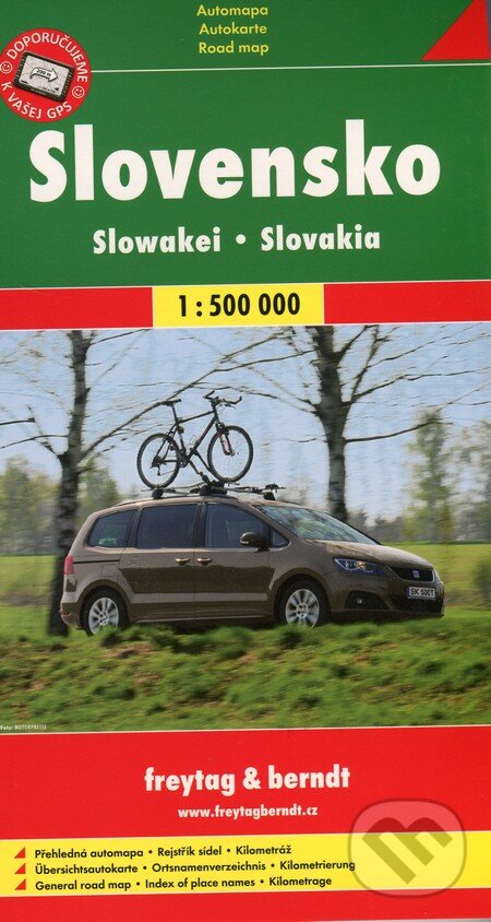 Slovensko 1:500 000 (freytag&berndt). freytag&berndt, 2017 Slovensko 1:500 000 (freytag&berndt). freytag&berndt, 2017