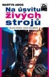Kniha: Na úsvitu živých strojů (Martyn Amos). Mladá fronta, 2008 Kniha: Na úsvitu živých strojů (Martyn Amos). Mladá fronta, 2008
