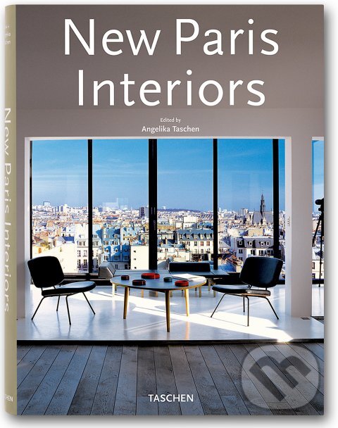Kniha: New Paris Interiors (Taschen). Taschen, 2008 Kniha: New Paris Interiors (Taschen). Taschen, 2008