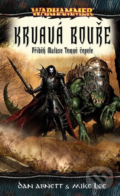 Kniha: Krvavá bouře (Dan Abnett a Mike Lee). Polaris, 2008 Kniha: Krvavá bouře (Dan Abnett a Mike Lee). Polaris, 2008