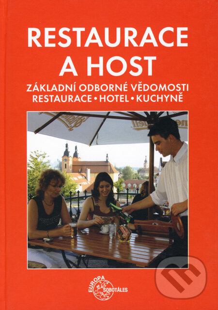 Kniha: Restaurace a host (Hermann Grüner, Reinhold Metz a Thomas Kessler). Europa Sobotáles, 2008 Kniha: Restaurace a host (Hermann Grüner, Reinhold Metz a Thomas Kessler). Europa Sobotáles, 2008