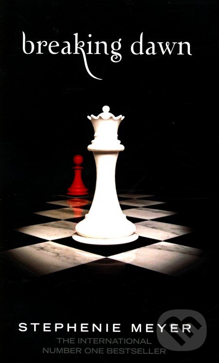 Kniha: Breaking Dawn (Stephenie Meyer). Atom, 2008 Kniha: Breaking Dawn (Stephenie Meyer). Atom, 2008