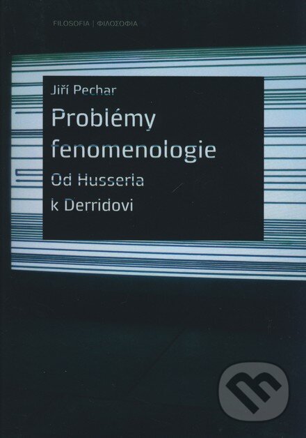 Kniha: Problémy fenomenologie (Jiří Pechar). Filozofický ústav AV ČR, 2007 Kniha: Problémy fenomenologie (Jiří Pechar). Filozofický ústav AV ČR, 2007